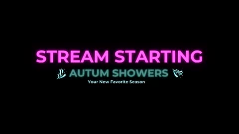 Autum Showers online show from July 9, 5:21 am
