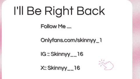 Skinnyy   online show from July 9, 8:39 am