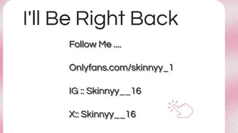 Skinnyy   online show from June 15, 6:57 am